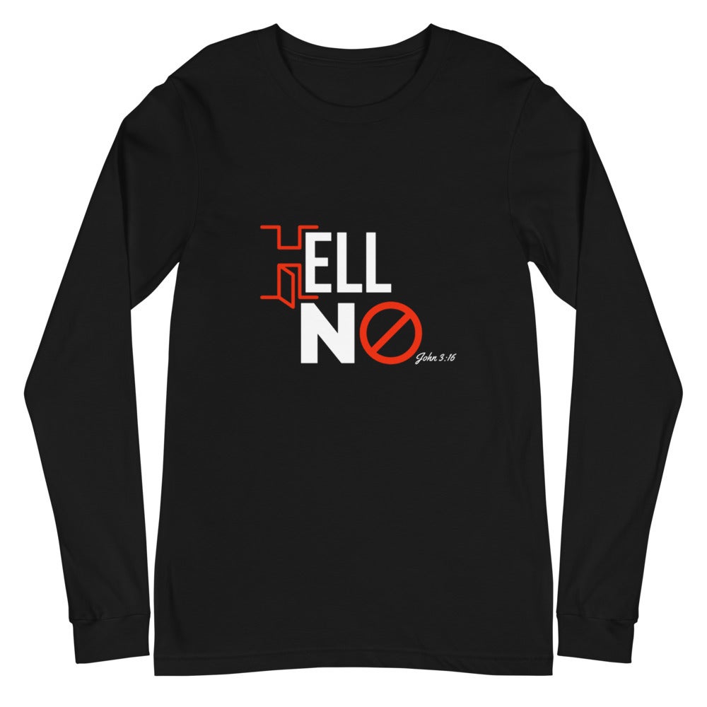 Hell No! Unisex Long Sleeve Tee
