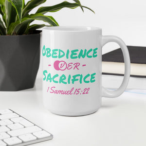 Obedience Over Sacrifice Mug 2.0
